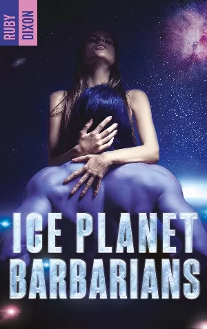Ruby Dixon – Ice Planet Barbarians, Tome 1 : Ice Planet Barbarians